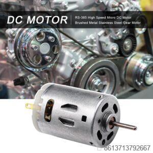 RS-385 12V Brush High Speed Micro DC Motor Brushed Metal Stainless Steel Gear Motor For Electric Appliance Tools Part Gear Motor